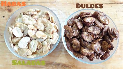 Snacks De Habas Dulces Y Saladas YouTube