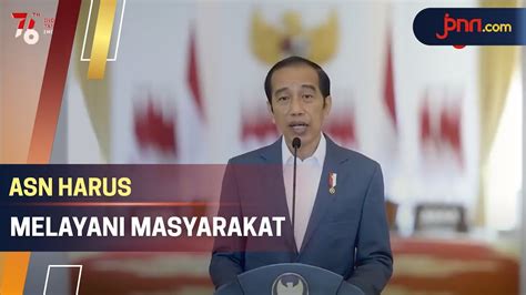 Jokowi ASN Bukan Pejabat Yang Meminta Dilayani YouTube