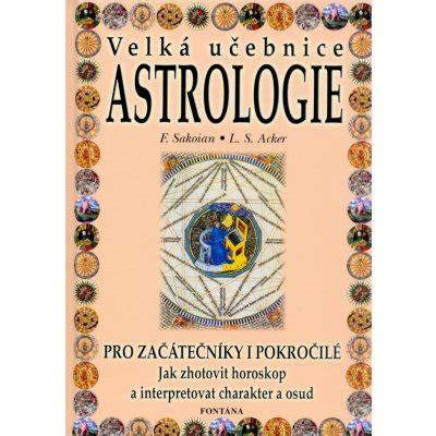 Velká učebnice Astrologie od 330 Kč Heureka cz