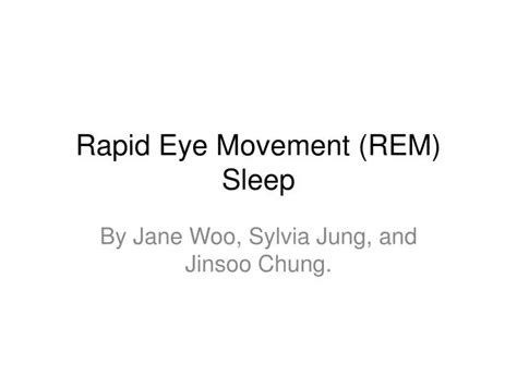 PPT - Rapid Eye Movement (REM) Sleep PowerPoint Presentation, free ...