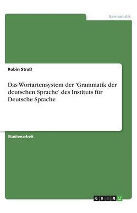 Das Wortartensystem Der Grammatik Der Deutschen Sprache Des Instituts