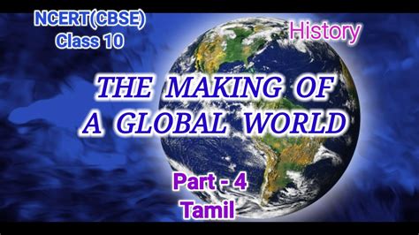 Ncert Cbse Class The Making Of A Global World Part