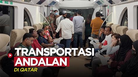 Video Metro Jadi Salah Satu Transportasi Andalan Selama Piala Dunia