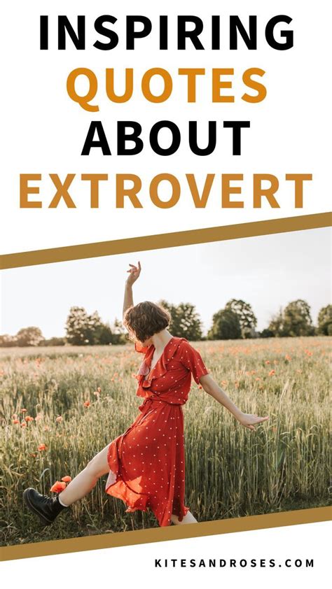 13 Extrovert Quotes That You Will Love 2023 Kites And Roses Adulthood Quotes Extrovert