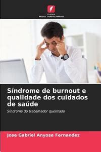 S Ndrome De Burnout E Qualidade Dos Cuidados De Sa De Jos Gabriel