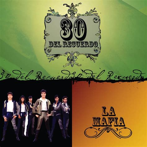 ‎30 del Recuerdo: La Mafia - Album by La Mafia - Apple Music