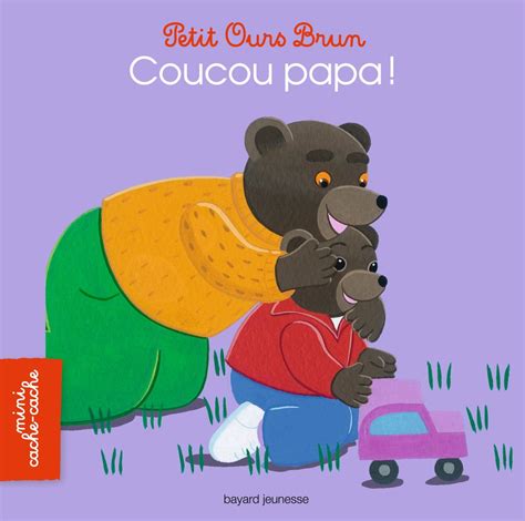 Petit Ours Brun Mini Cache Cache Coucou Papa Aubinais Marie