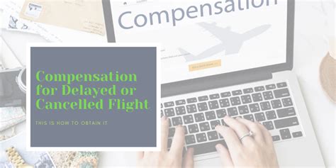 How To Obtain Compensation For A Delayed Flight Or A Cancelled Flight