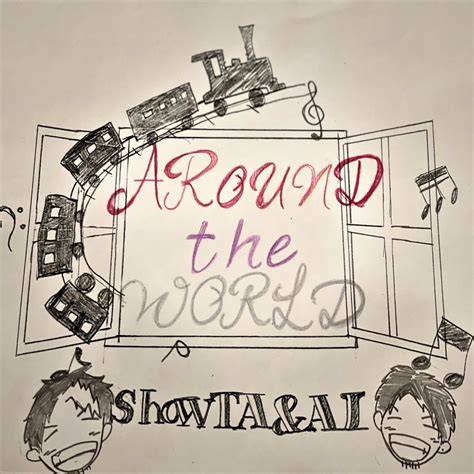 Around The World Feat AJ By ShowTA TuneCore Japan