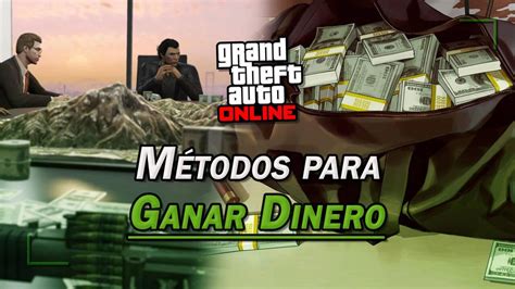 C Mo Ganar Dinero En Gta Online Los Mejores M Todos Sin Trampas