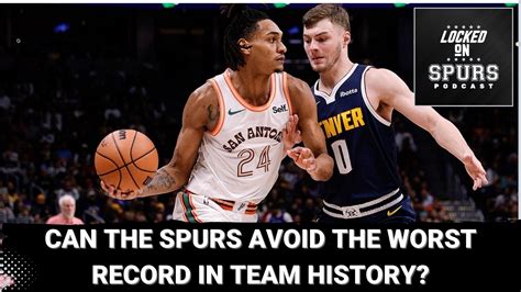 Can the Spurs avoid the worst record in team history? | Locked On Spurs ...