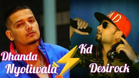 Dhanda Nyoliwala And Kd Desirock Controversy Part Dhandanyoliwala