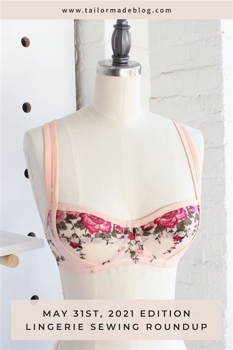 May St Edition Lingerie Sewing Roundup Tailor Made Blog