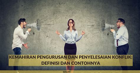 Kemahiran Pengurusan Dan Penyelesaian Konflik Definisi Dan