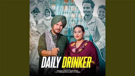 Daily Drinker Feat Kaur Gagan Youtube