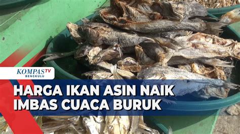 Harga Ikan Asin Naik Imbas Cuaca Buruk YouTube