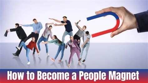 How To Become A People Magnet Pdf 10 Tips You Can Follow And Books To