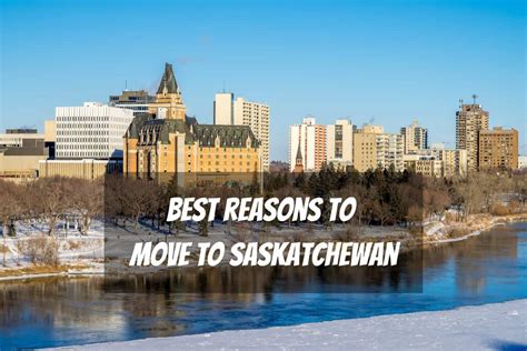 15 Best Reasons To Move To Saskatchewan Canada 2023