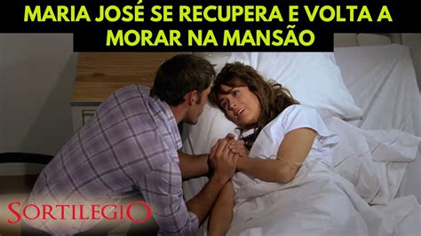 Sortil Gio Maria Jos Se Recupera E Aceita Voltar Para Mans O