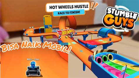 Cobain MAP BARU HOTWHEELS Bisa NAIK MOBIL Stumble Guys