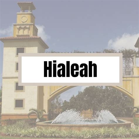 Moving to Hialeah (Miami Real Estate) - Visit South Florida