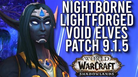 New Nightborne Lightforged And Void Elf Customizations In Patch 9 1 5