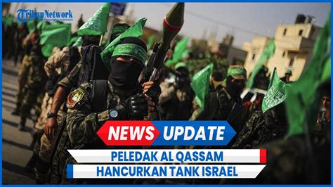 Peledak Brigade Al Qassam Jatuh Di Atas Tank Militer Israel Di Khan