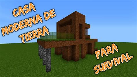 Casa Moderna De Tierra Para Survival Minecraft YouTube