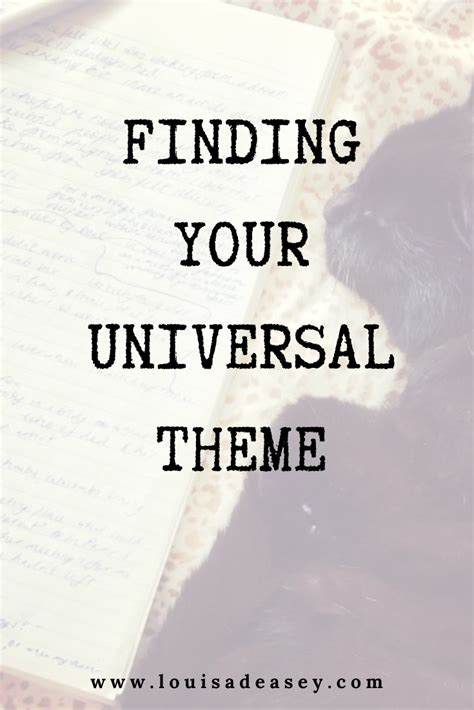 Finding your universal theme - Louisa Deasey Author