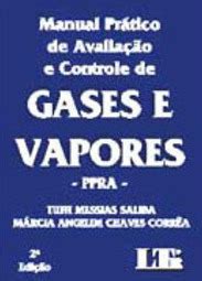 Manual Pr Tico De Avalia O E Controle De Gases E Vapores Ppra Tuffi