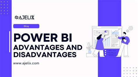 Power BI Advantages And Disadvantages 2024 Ajelix