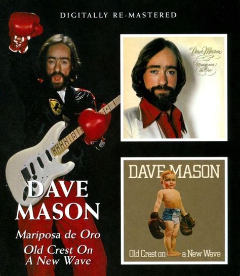 Mariposa De Oro Old Crest On A New Wave Dave Mason Cd Album