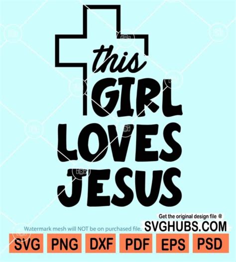 This Girl Loves Jesus Svg Faith Cross Svg Christian Svg Faith Svg