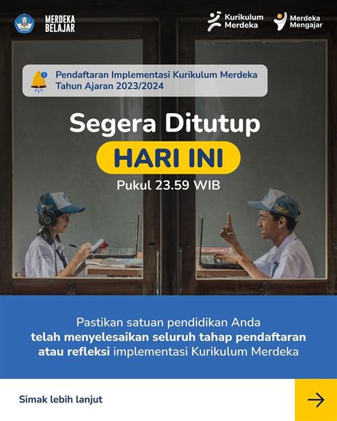 Pendaftaran Dan Refleksi Implementasi Kurikulum Merdeka Akan Ditutup