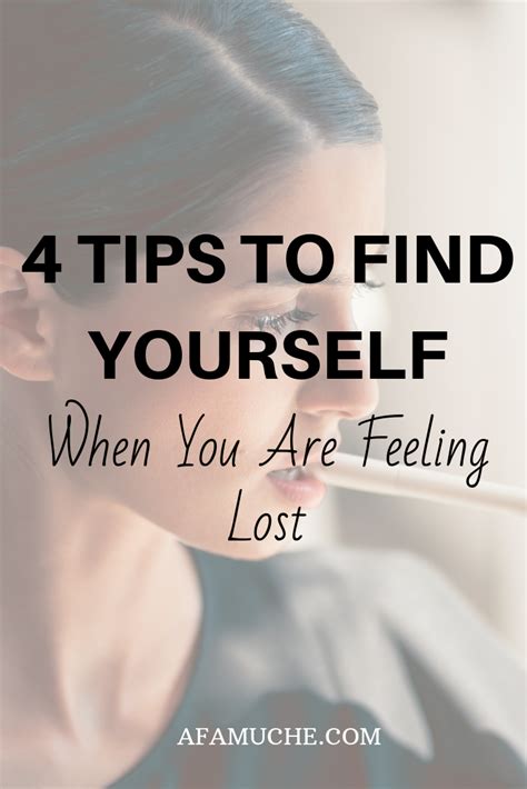 Tips To Find Yourself When Youre Feeling Lost Feeling Lost When