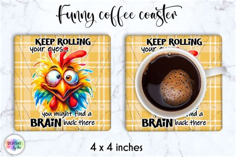 Funny Coffee Coaster, Sarcastic Quotes Coaster, Funny Chick