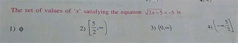 The Of Values Of X Satisfying The Equation Sqrt