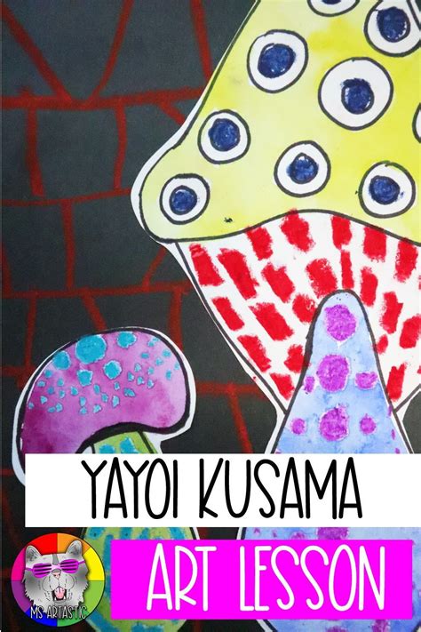 Create Yayoi Kusama Artworks With Your Elementary Students With This