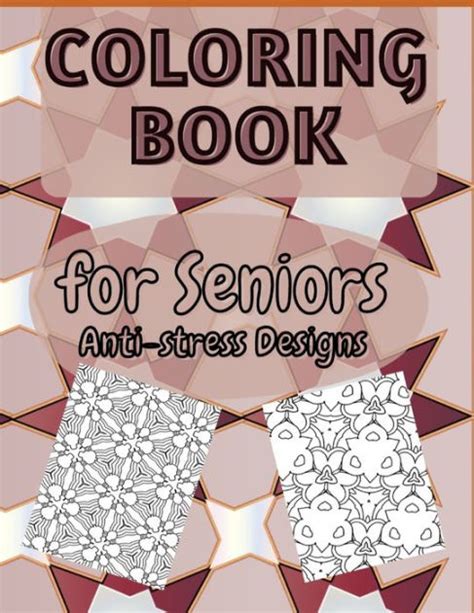 Coloring Book For Seniors Anti Stress Designs Easy And Simple Large