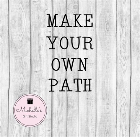 Make Your Own Path svg Path svg Inspirational Quote | Etsy