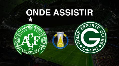 Chapecoense X Goiás Onde Assistir Ao Vivo Brasileirão Série B 2024