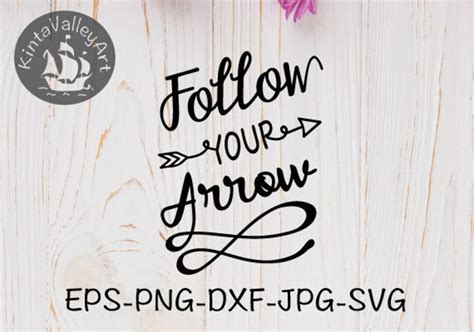 Follow Your Arrow Svg Cricut Silhouette Svg Clipart Cutting File Etsy