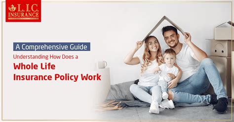 Understanding How Does A Whole Life Insurance Policy Work