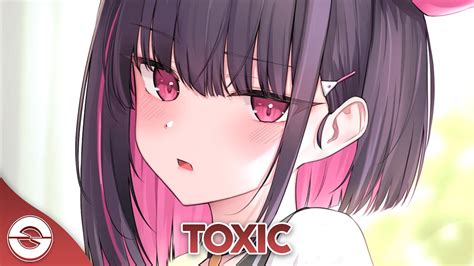 Nightcore Toxic Lyrics YouTube