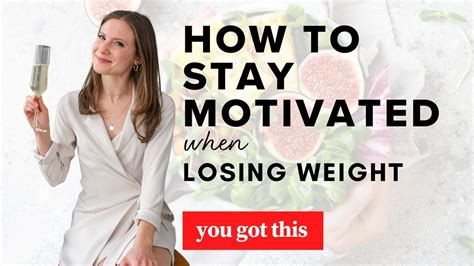 How To Stay Motivated To Lose Weight YouTube