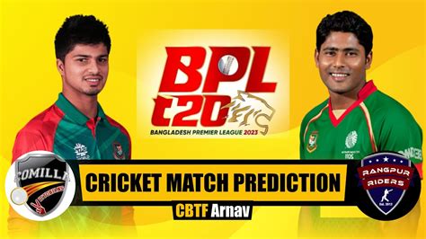 BPL T20 Comilla Vs Rangpur 41st Match Match Prediction Today Bangladesh