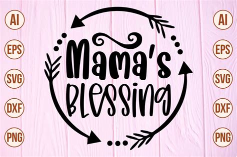 Mamas Blessing Svg Graphic By Momenulhossian577 · Creative Fabrica