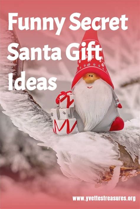 31 Funny Secret Santa T Ideas To Make You Laugh Funny Secret Santa Ts Secret Santa