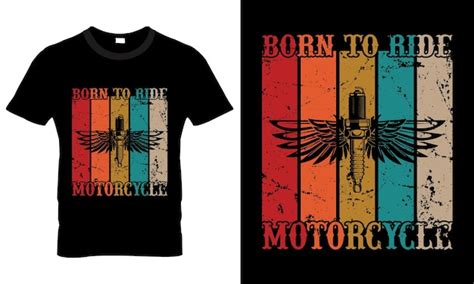 Premium Vector Born To Ride Motorcycle Tshirt Design