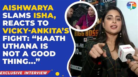 Aishwarya Sharmas First Eviction Interview From Bigg Boss 17 Slams